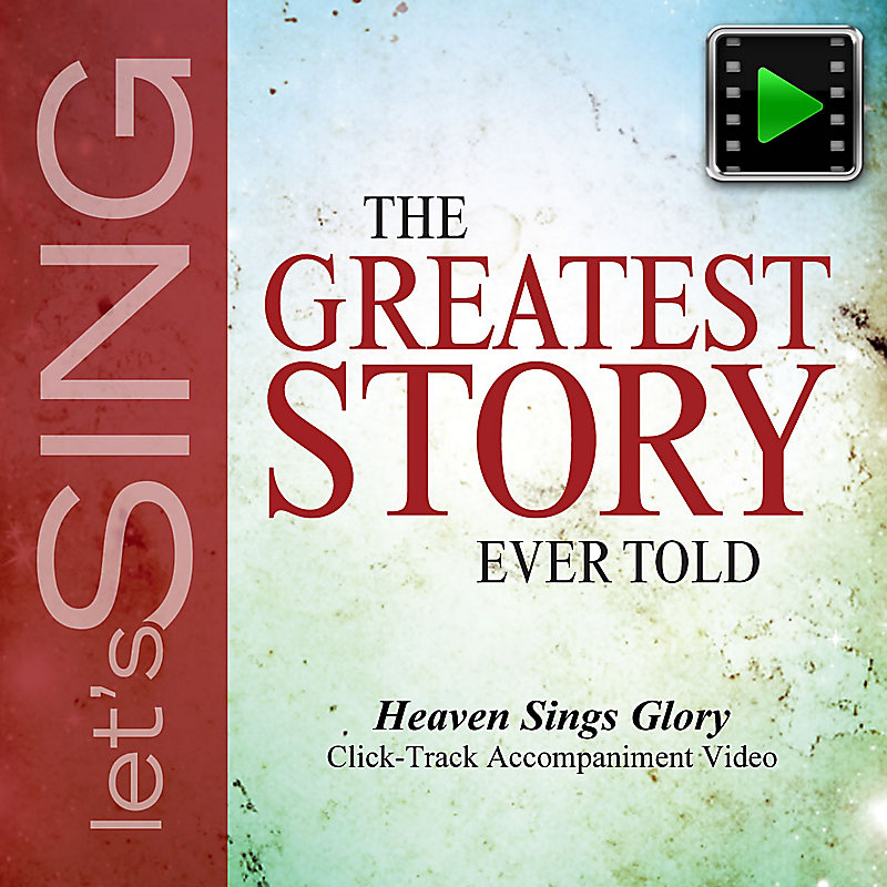 Heaven Sings Glory - Downloadable Click-Track Accompaniment Video