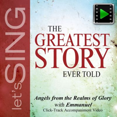 Angels from the Realms of Glory (Emmanuel) - Downloadable Click-Track Accompaniment Video