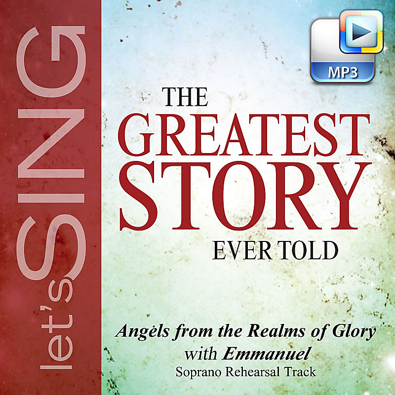 Angels from the Realms of Glory (Emmanuel) - Downloadable Soprano Rehearsal Track