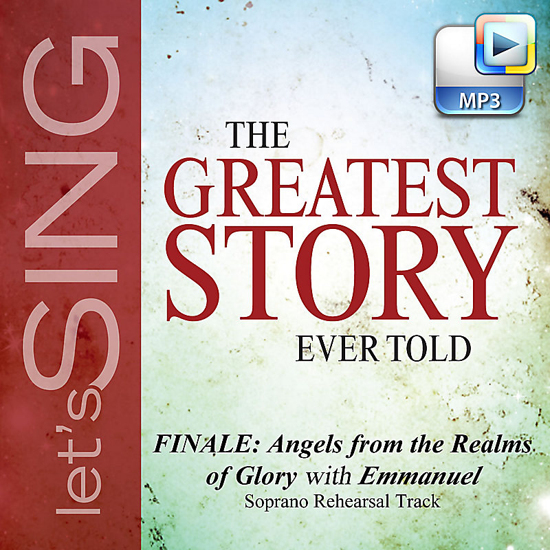 Finale: Angels from the Realms of Glory (Emmanuel) - Downloadable Soprano Rehearsal Track