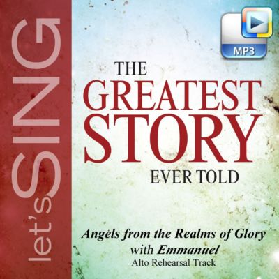 Angels from the Realms of Glory (Emmanuel) - Downloadable Alto Rehearsal Track
