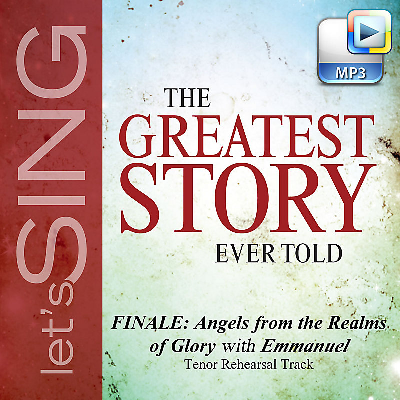 Finale: Angels from the Realms of Glory (Emmanuel) - Downloadable Tenor Rehearsal Track