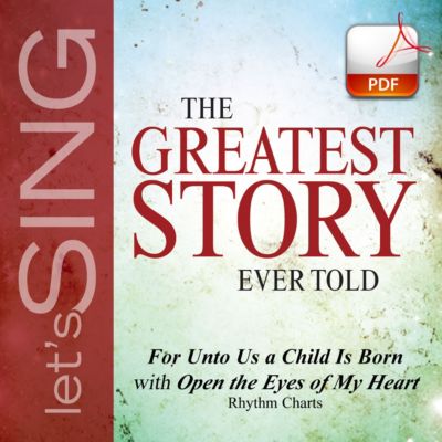 For unto Us a Child Is Born with Open the Eyes of My Heart - Downloadable Rhythm Charts