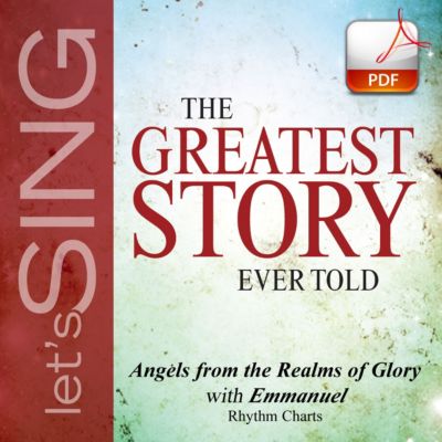 Angels from the Realms of Glory (Emmanuel) - Downloadable Rhythm Charts