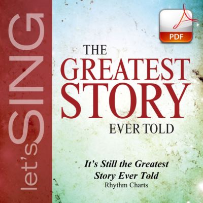 It's Still the Greatest Story Ever Told - Downloadable Rhythm Charts