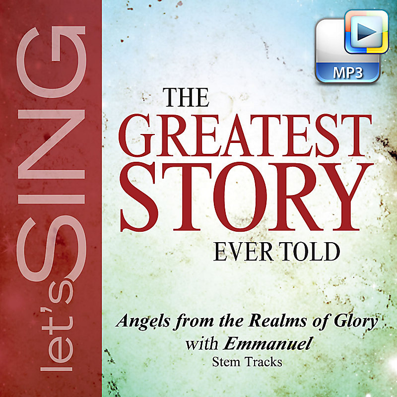 Angels from the Realms of Glory (Emmanuel) - Downloadable Stem Tracks