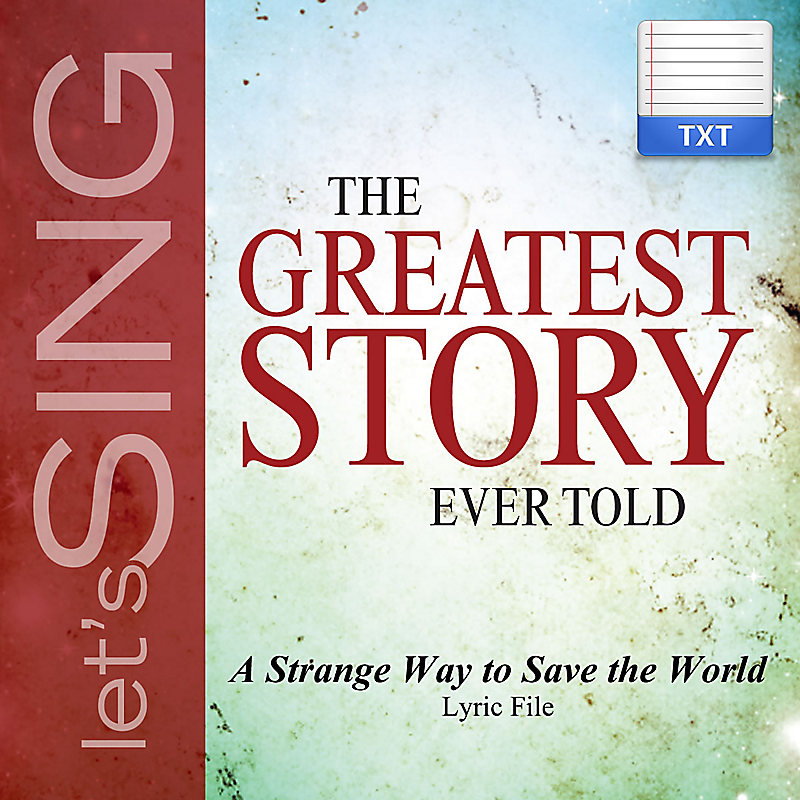 A Strange Way to Save the World - Downloadable Lyric File