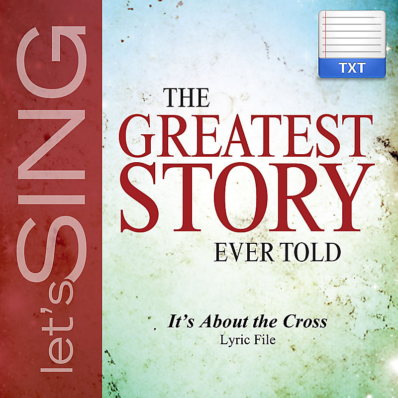 It's about the Cross - Downloadable Lyric File