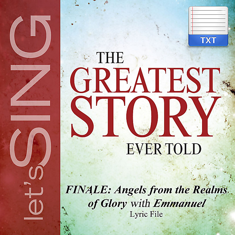 Finale: Angels from the Realms of Glory (Emmanuel) - Downloadable Lyric File