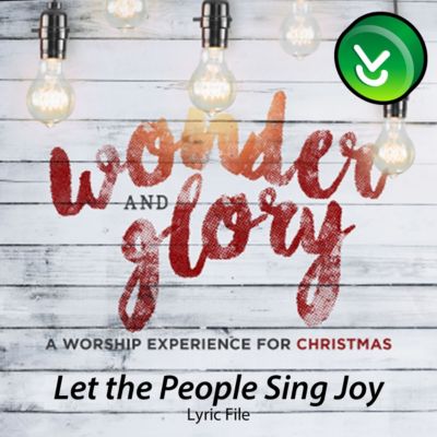 Let the People Sing Joy - Downloadable Lyric File - Lifeway