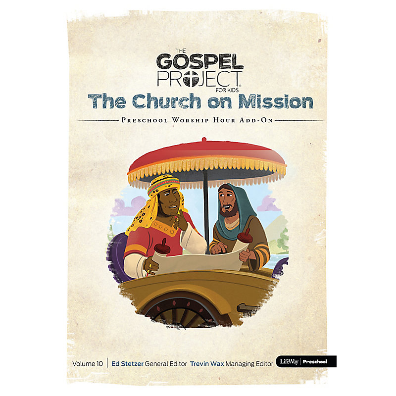The Gospel Project for Preschool: Preschool Worship Hour Add-On - Volume 10: The Church on Mission