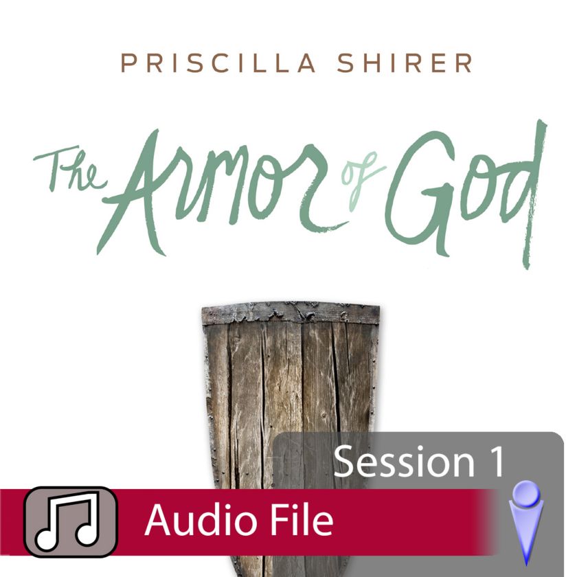 The Armor of God Audio Session 1 Lifeway