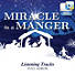Miracle in a Manger - Downloadable Listening Tracks (FULL ALBUM)
