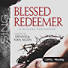 Blessed Redeemer - Listening CD