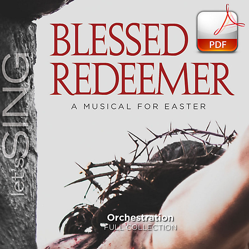 Blessed Redeemer - Downloadable Orchestration (FULL COLLECTION)