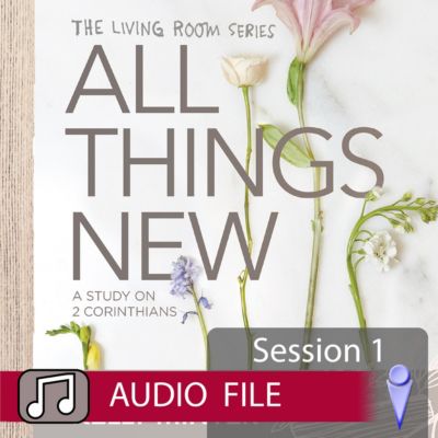 All Things New - Audio Session 1
