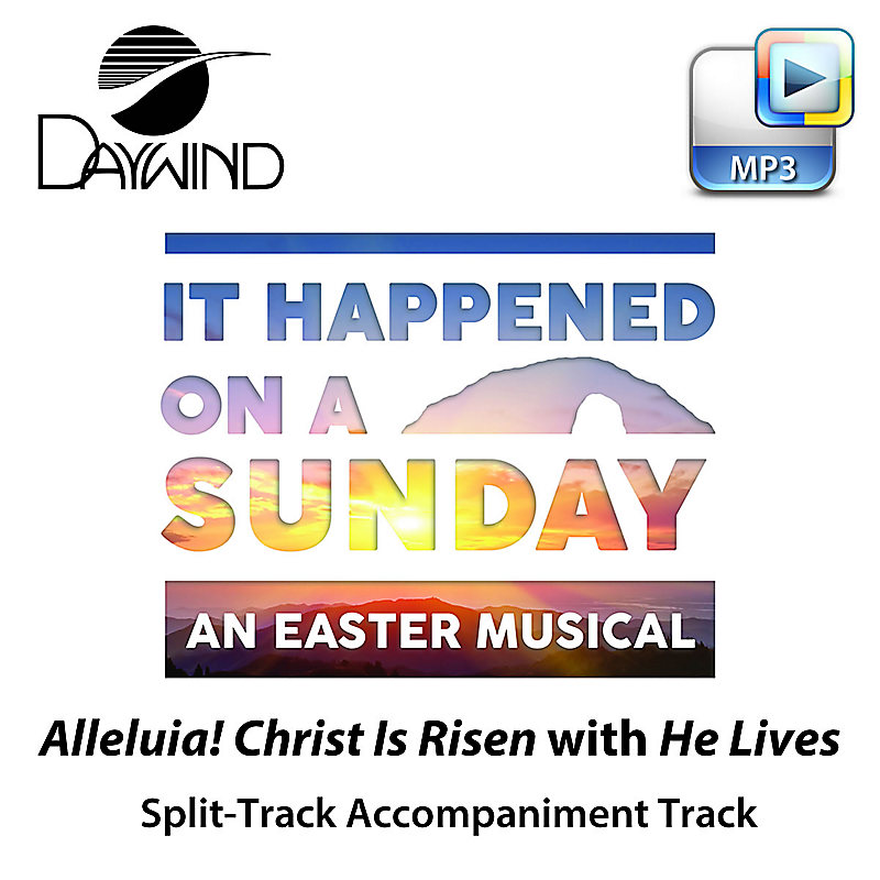 Alleluia! Christ Is Risen with He Lives - Downloadable Split-Track Accompaniment Track