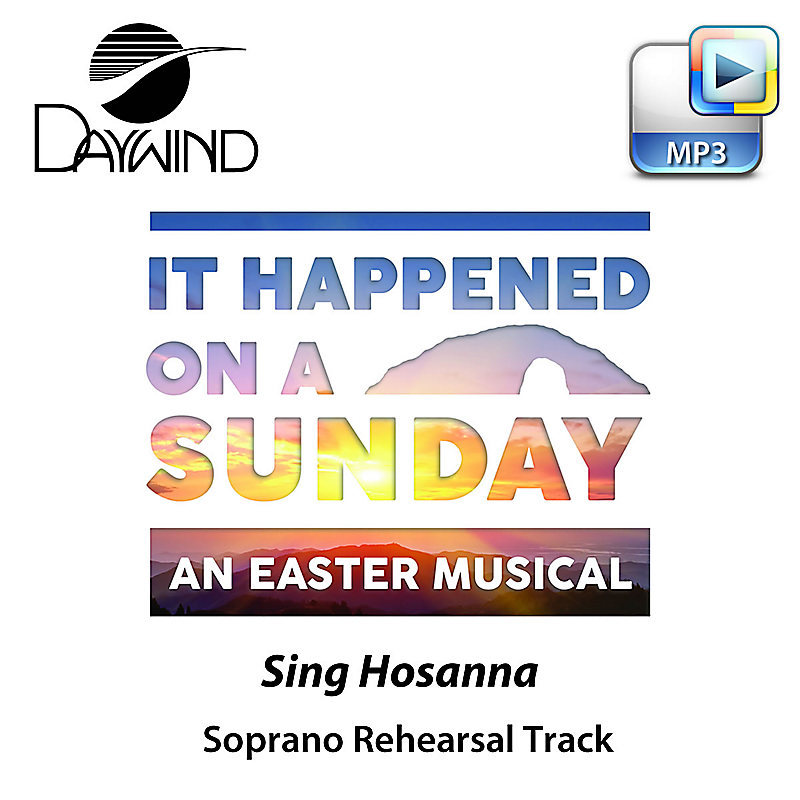 Sing Hosanna - Downloadable Soprano Rehearsal Track