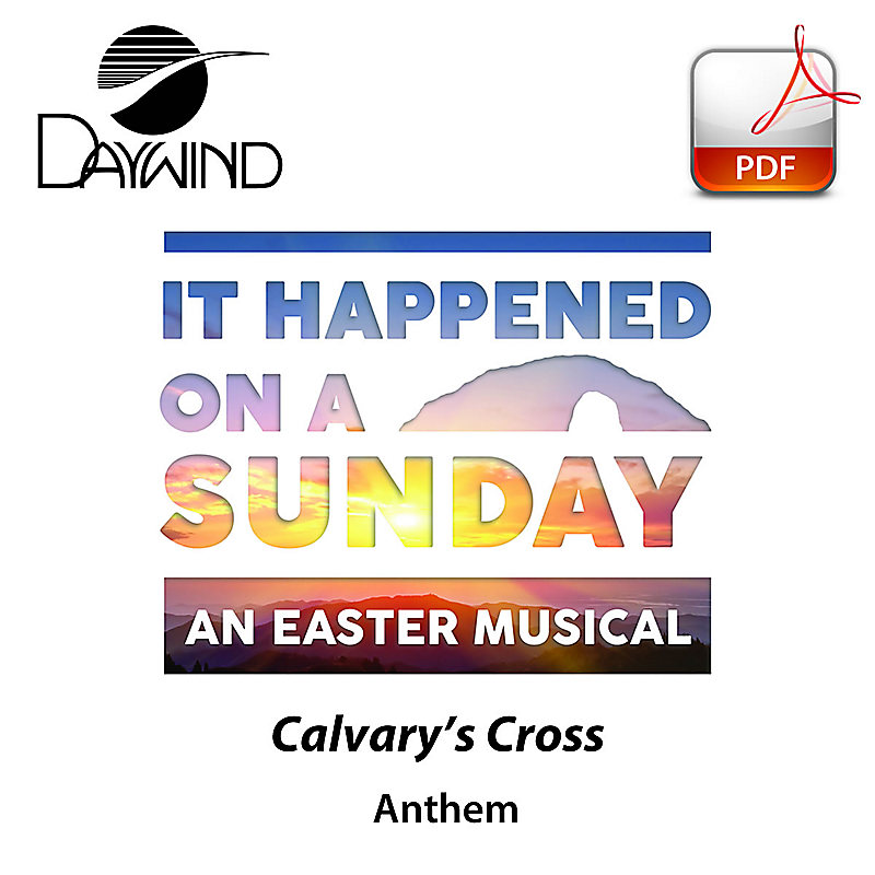 Calvary's Cross - Downloadable Anthem (Min. 10)