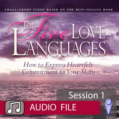 The Five Love Languages - Audio Session 1