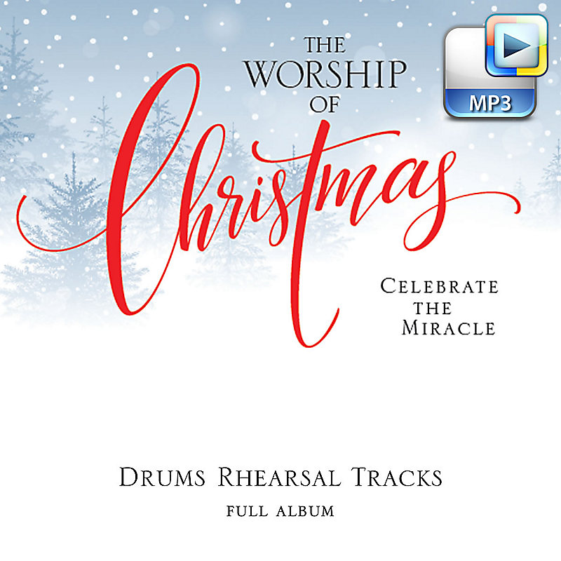 The Worship of Christmas - Downloadable Drums Rehearsal Tracks (FULL ALBUM)