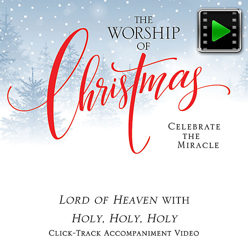 Lord of Heaven - Downloadable Click-Track Accompaniment Video