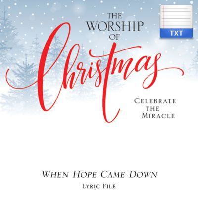When Hope Came Down - Downloadable Lyric File