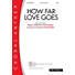 How Far Love Goes - Downloadable Lyric File