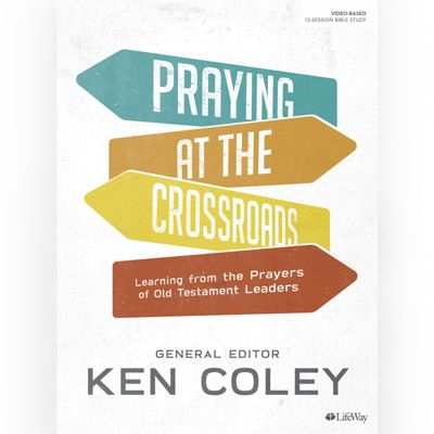 Praying At The Crossroads Bible Study Book - 