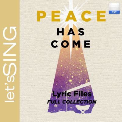 Peace Has Come - Downloadable Lyric Files (FULL COLLECTION)