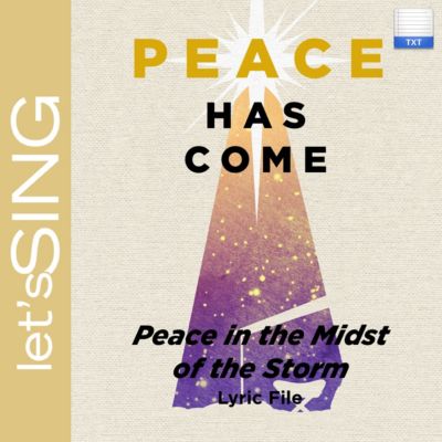 Peace in the Midst of the Storm - Downloadable Lyric File