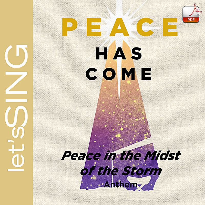 Peace in the Midst of the Storm - Downloadable Anthem (Min. 10)