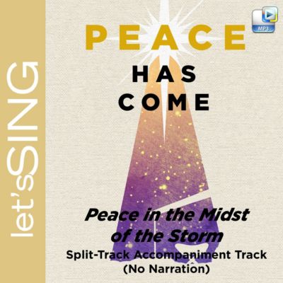 Peace in the Midst of the Storm - Downloadable Split-Track Accompaniment Track (No Narration)
