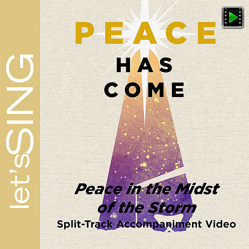 Peace in the Midst of the Storm - Downloadable Split-Track Accompaniment Video