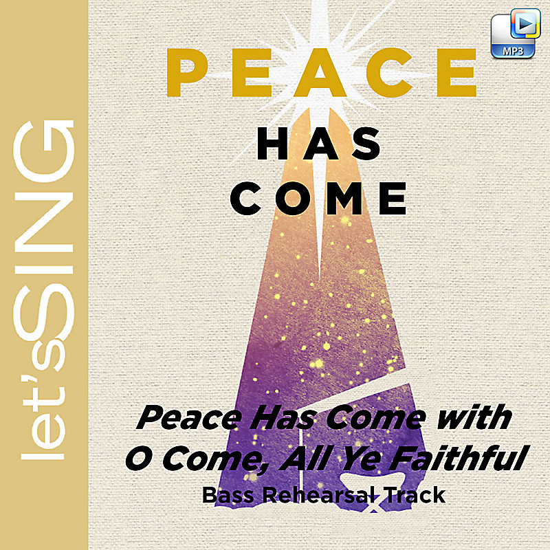 Peace Has Come with O Come, All Ye Faithful - Downloadable Bass Rehearsal Track