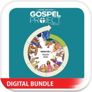 The Gospel Project: Home Edition Digital Kit  Semester 1