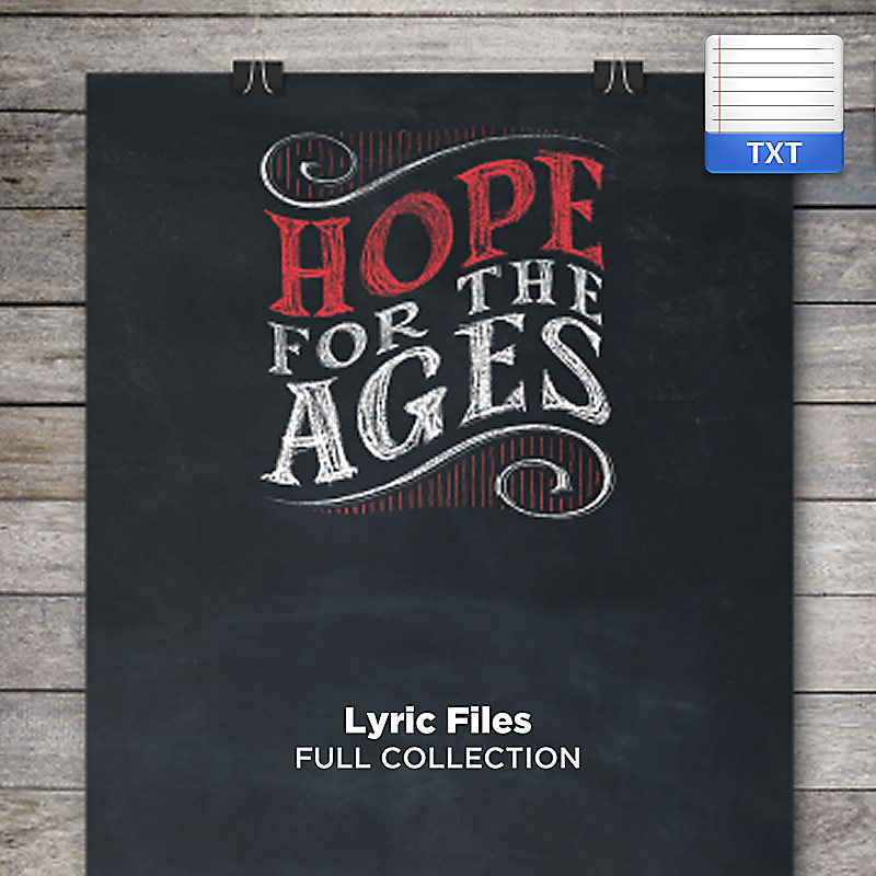 Hope for the Ages - Downloadable Lyric Files (FULL COLLECTION)