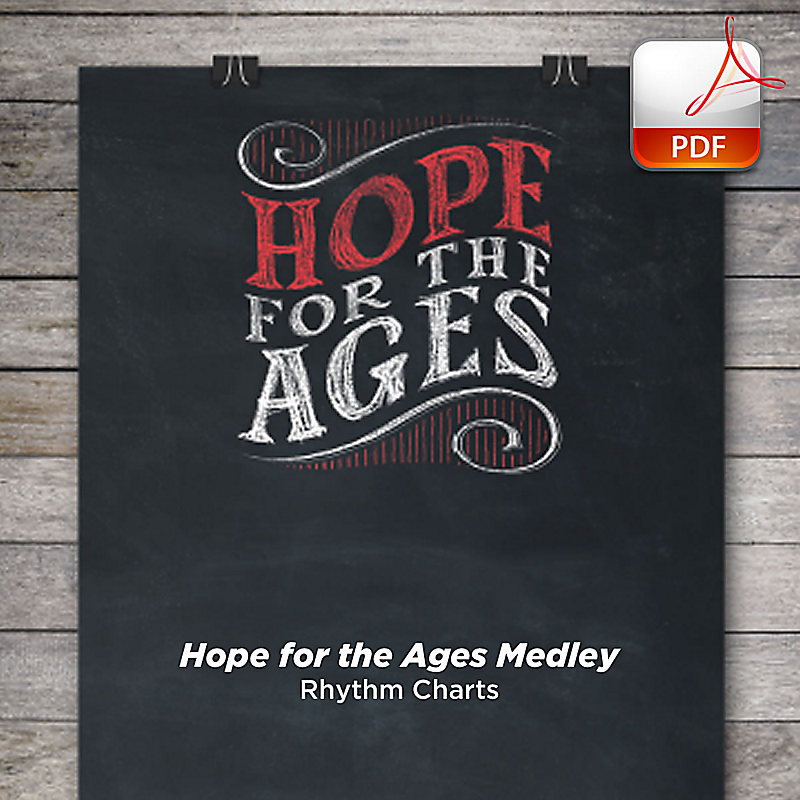 Hope for the Ages Medley - Downloadable Rhythm Charts