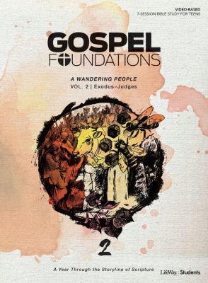 Gospel Foundations for Students: Volume 2 - A Wandering People