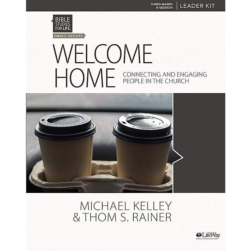 Bible Studies for Life: Welcome Home - Leader Kit