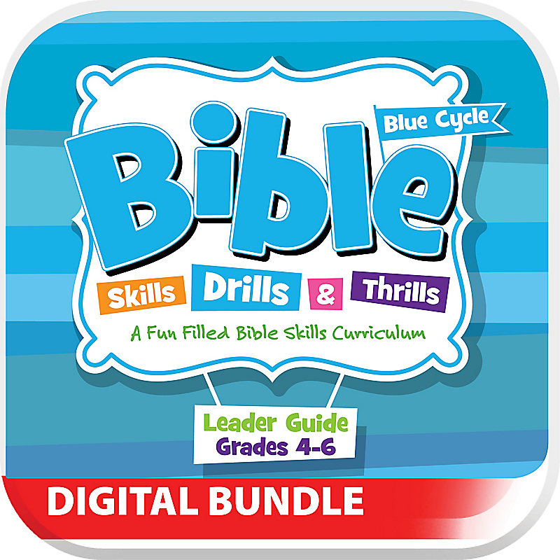Bible Skills Drills and Thrills Grades 4-6 Blue Cycle Digital Leader Guide