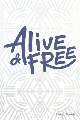 eBook - Alive &amp; Free - Student Book | Lifeway