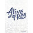 Alive & Free - Digital Launch Kit