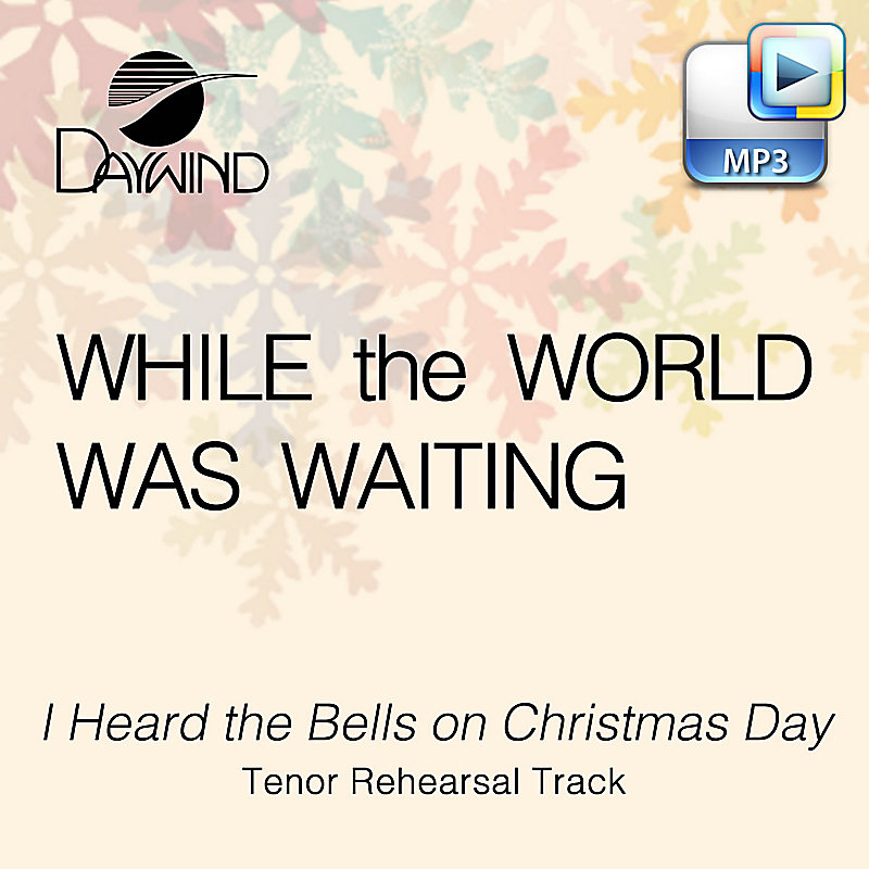 I Heard the Bells on Christmas Day - Downloadable Tenor Rehearsal Track