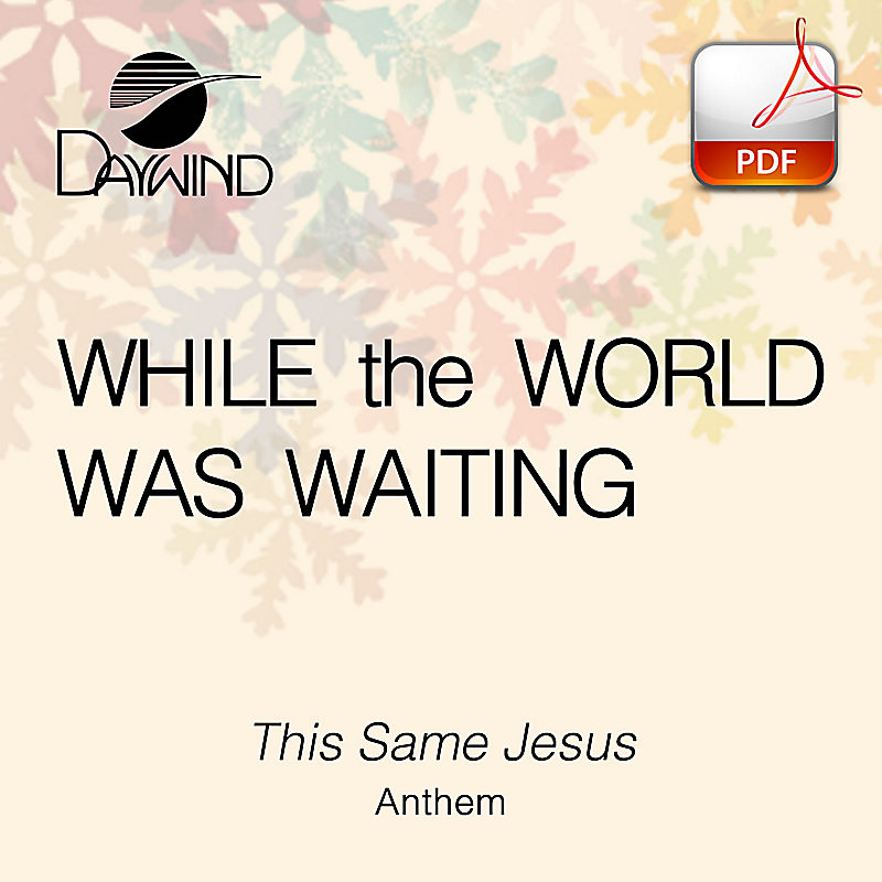 This Same Jesus - Downloadable Anthem (Min. 10)