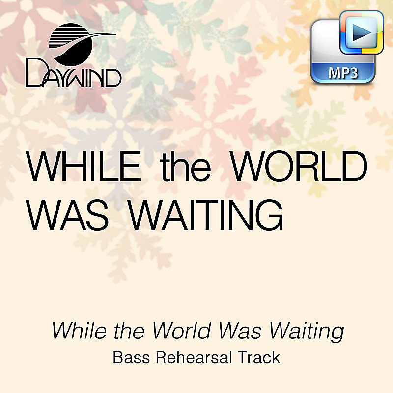 While the World Was Waiting - Downloadable Bass Rehearsal Track