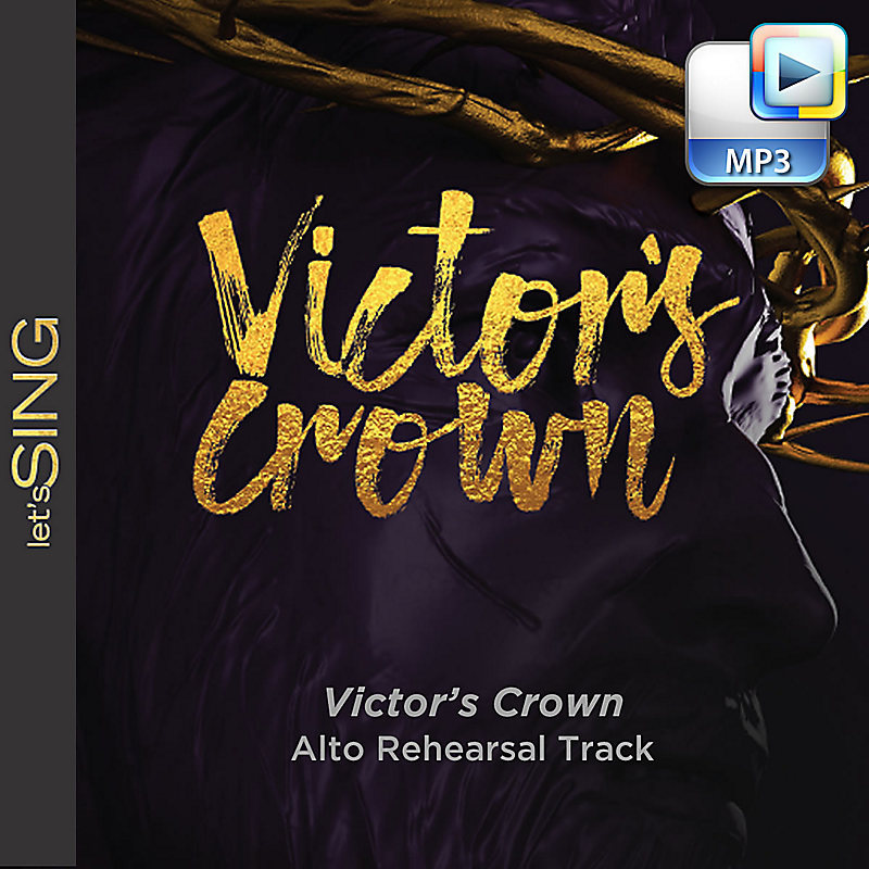 Victor's Crown - Downloadable Alto Rehearsal Track