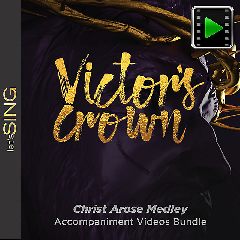 Christ Arose Medley - Downloadable Accompaniment Videos Bundle