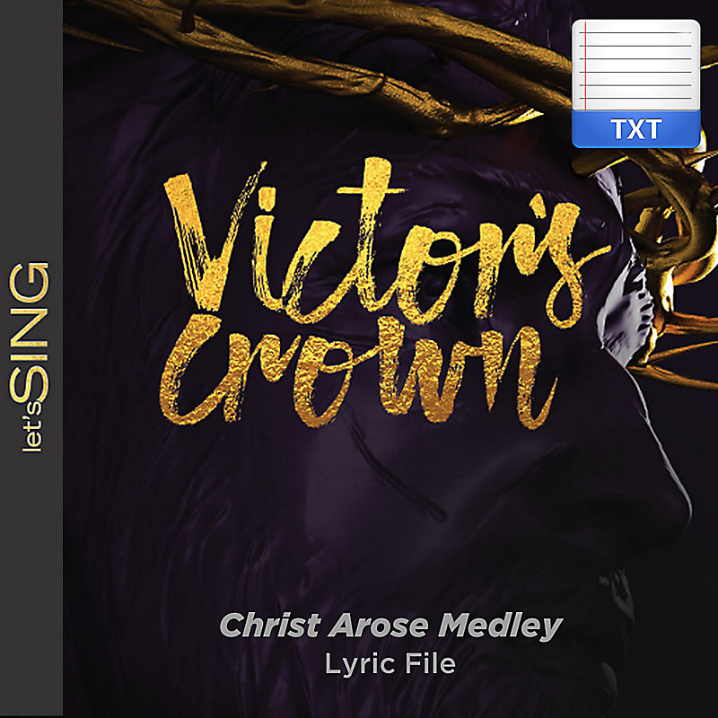 Christ Arose Medley - Downloadable Lyric File