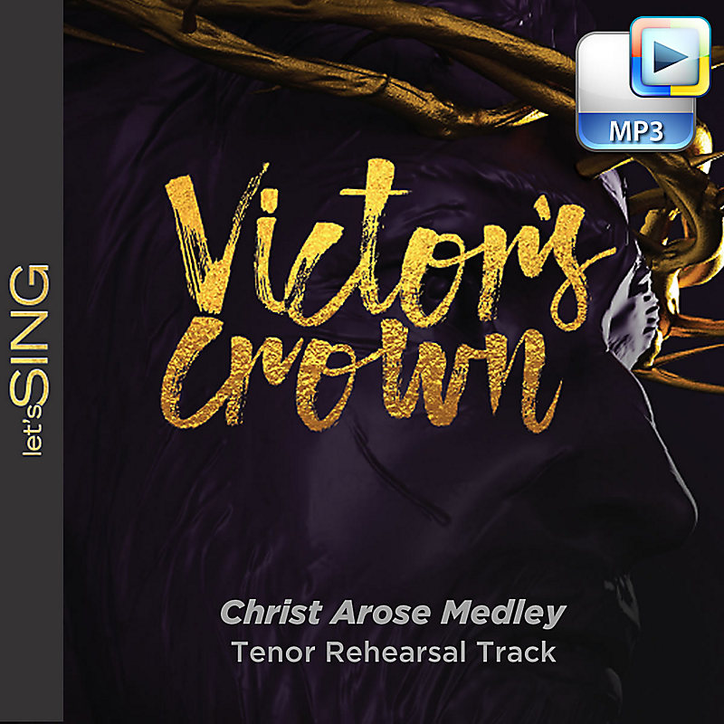 Christ Arose Medley - Downloadable Tenor Rehearsal Track